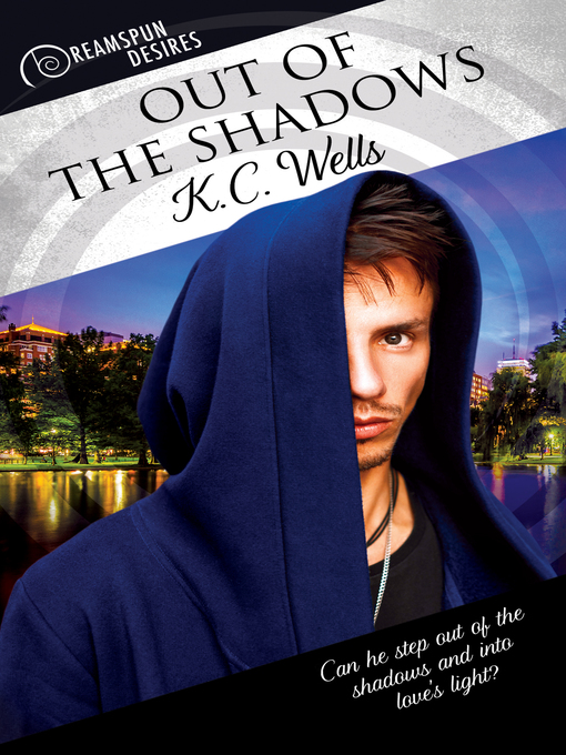 Title details for Out of the Shadows by K.C. Wells - Available